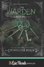 The warden : an asylum novella cover image