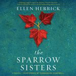 The sparrow sisters : a novel cover image