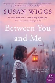 Between you & me : a novel cover image