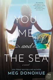 You, me, and the sea. A Novel cover image