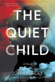 The quiet child : a novel cover image