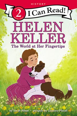 Cover image for Helen Keller: The World at Her Fingertips