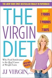 The Virgin diet : drop 7 foods to lose 7 pounds in 7 days cover image