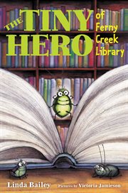 The tiny hero of Ferny Creek library cover image