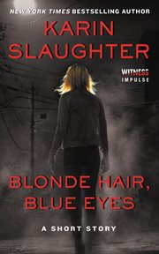 Blonde hair, blue eyes : a short story cover image
