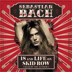 18 and life on skid row cover image