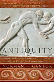 Antiquity : from the birth of Sumerian civilization to the fall of the Roman Empire cover image