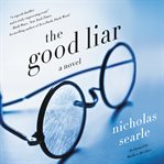 The good liar: a novel cover image