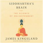 Siddhartha's brain : the science of enlightenment cover image