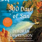 300 days of sun : a novel cover image