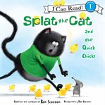 Splat the Cat and the quick chicks cover image