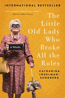 Cover image for The Little Old Lady Who Broke All the Rules
