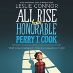 All rise for the honorable Perry T. Cook cover image