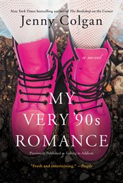 My Very '90s Romance : a Novel cover image