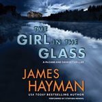 The girl in the glass: a McCabe and Savage thriller cover image
