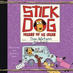 Stick Dog dreams of ice cream cover image