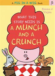 What this story needs is a munch and a crunch cover image
