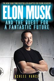 Elon Musk and the quest for a fantastic future cover image