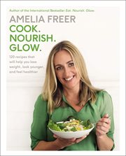 Cook. Nourish. Glow cover image