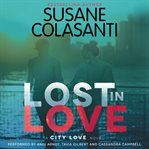 Lost in love : a city love novel cover image