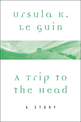 Cover image for A Trip to the Head