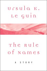 The rule of names : a story cover image