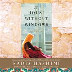 A house without windows : a novel cover image