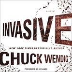 Invasive : a novel cover image