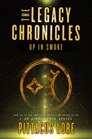 The legacy chronicles : up in smoke cover image