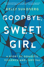 Goodbye, sweet girl cover image