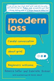 Modern loss. Candid Conversation About Grief. Beginners Welcome cover image