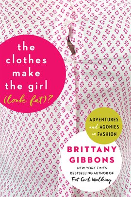 Cover image for The Clothes Make the Girl (Look Fat)?