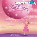 Pinkalicious and Planet Pink cover image