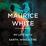 My life with Earth, Wind & Fire cover image