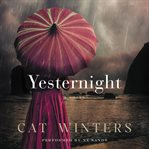Yesternight : a novel cover image