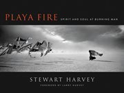 Playa fire : spirit and soul at Burning Man cover image