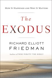 The Exodus : how it happened and why it matters cover image