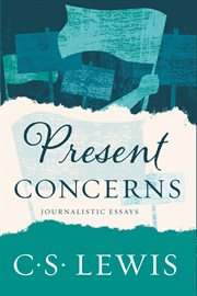Present concerns : journalistic essays cover image