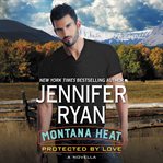Protected by love : a novella cover image