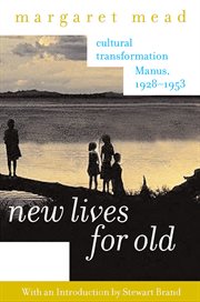 New lives for old : cultural transformation--Manus, 1928-1953 cover image