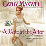 A date at the altar : marrying the Duke cover image