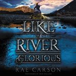 Like a river glorious cover image
