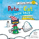 Pete the cat. Snow daze cover image