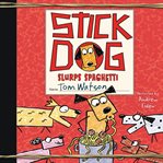 Stick dog slurps spaghetti cover image