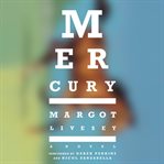 Mercury : a novel cover image