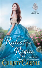 Rules for a rogue : a romancing the rules novel cover image