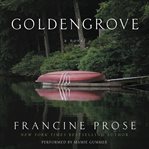 Goldengrove : a novel cover image