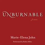 Unburnable : a novel cover image