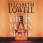 Die in plain sight : a novel of suspense cover image
