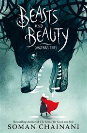 Beasts and beauty : dangerous tales cover image